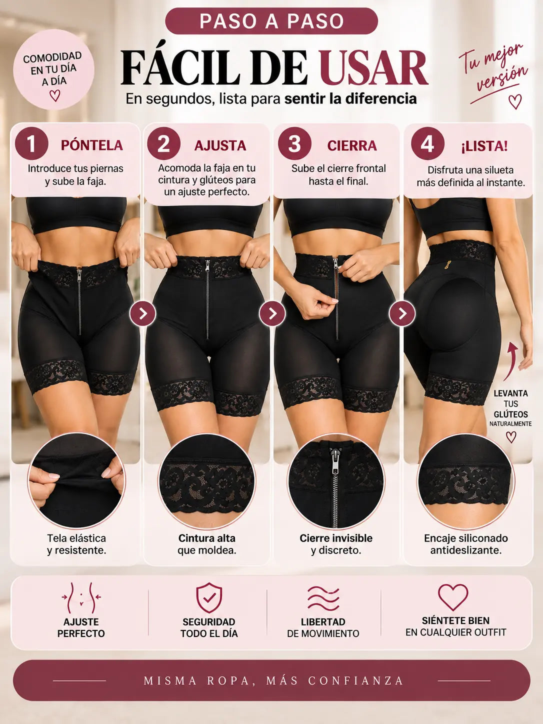 Paso a paso: pontela, ajusta en cintura y gluteos, sube el cierre frontal, lista